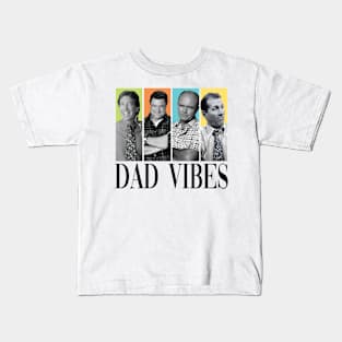 Retro 90’s Dad Vibes Sitcom Father's Vibes, Best Dad Ever, Happy Fathers Day Papa Vibes, Retro Dada Kids T-Shirt